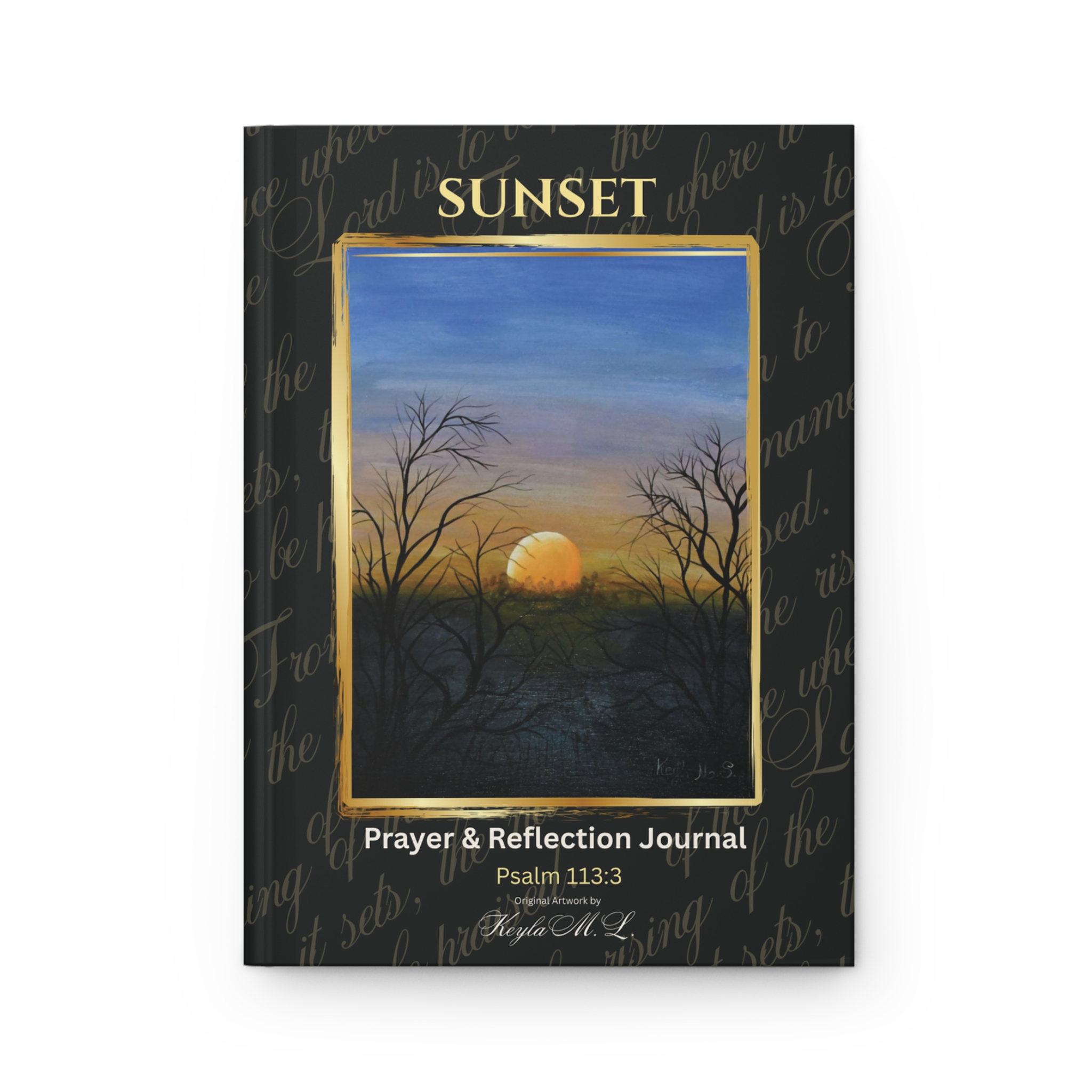 SUNSET – Christian Prayer & Reflection Journal | Psalm 113:3 | Hardcover Lined Notebook with Original Sunset Artwork - Image 3